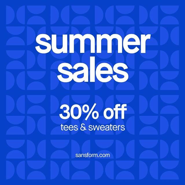 Sans Form Summer Sale